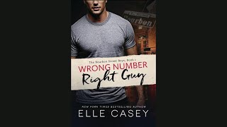 Wrong Number Right Guy by Elle Casey Full Audiobook [upl. by Shugart94]