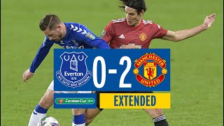 EXTENDED CARABAO CUP HIGHLIGHTS EVERTON 02 MAN UNITED [upl. by Conias402]