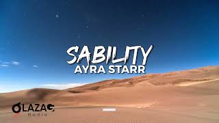 Ayra Starr  Sability Lyrics Video [upl. by Droc719]