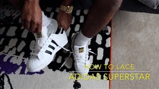 How To Lace Adidas Superstar [upl. by Lorianne534]