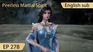 Eng Sub Peerless Martial Spirit EP278 [upl. by Otreblide]