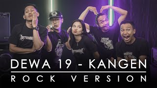 Dewa 19  Kangen  ROCK VERSION by DCMD feat delisaherlina [upl. by Stockwell]