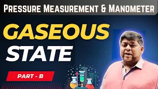 The Gaseous StatePressure Measurement amp Manometer  By Kumud Sir  In Hindi  chemistry iit [upl. by Etana647]