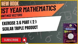 11 Class Mathematics  Scalar Triple Product  Exercise 36 Part 1  Chapter 3  Sindh text New book [upl. by Annhoj]