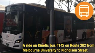 A ride on Kinetic bus 142 on Route 202 from Melbourne University to Nicholson Street [upl. by Nniw]