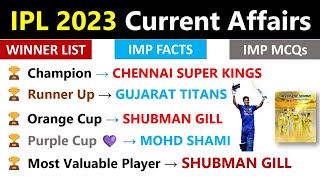 IPL 2023 Current Affairs  IPL 2023 Winners List  IPL 2023 Important MCQs  IPL 2023 Highlights [upl. by Lukas]