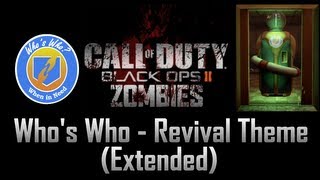 Whos Who Revival Theme Extended  Call of Duty Black Ops II Zombies [upl. by Hammel]