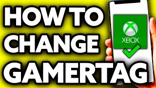 How To Change Your Gamertag on Xbox 2024 [upl. by Ahsyak]