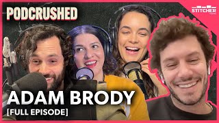 Adam Brody  Ep 34  Podcrushed [upl. by Erickson]