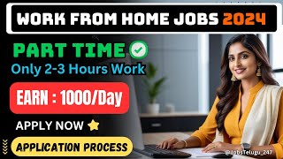 No Interview PartTime Work From Home Jobs 2024 jobstelugu247 🔥 [upl. by Lilli820]