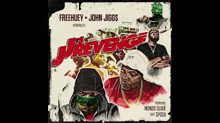 FREEHUEY X John Jigg  JJs Revenge [upl. by Lechar]