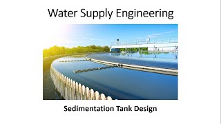 04Sedimentation Tank Design  تصميم خزان الترسيب [upl. by Alodee]