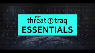 61319 ATampT ThreatTraq Essentials  ATampT ThreatTraq [upl. by Yrrehs1]