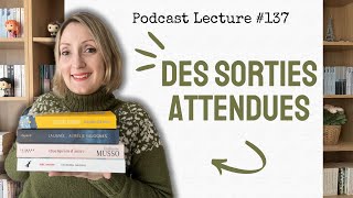 ✨📚 DES SORTIES ATTENDUES  Podcast Lecture  137 [upl. by Ynattyrb]