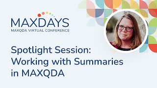 MAXDAYS 2024 Spotlight Session Working with Summaries in MAXQDA [upl. by Soule]