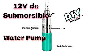 12v submersible water pump DIY review [upl. by Meece64]