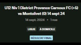 U12 Niv 1 District Provence Carnoux FC 5 vs Montolivet 0 14 sept 24 [upl. by Zap600]