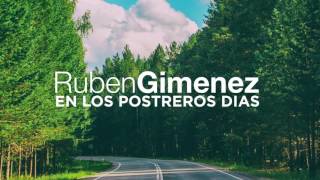 En los postreros dias  Ruben Gimenez [upl. by Luz]