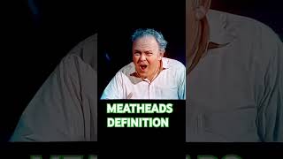 MEATHEAD answers the biggest question of allcomedy funny [upl. by Shurlocke]