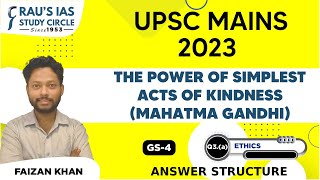 The power of simplest acts of kindness  Mahatma Gandhi  Ethics  UPSC CSE Mains 2023  GS Paper 4 [upl. by Coopersmith11]