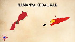 Nama Maroko adalah Kebalikan Nama TimorLeste [upl. by Nomae]