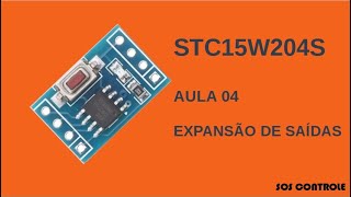 STC15W204S em C  Aula04  Expansão de saídas [upl. by Hayward]