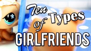 LPS  10 Types of Girlfriends [upl. by Follansbee]