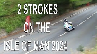 2 Strokes at the Isle of Man Manx Grand Prix 2024 featuring Michael Dunlop Ian Lougher Lee Johnston [upl. by Nynahs]