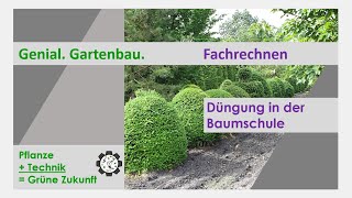 Fachrechnen  Düngung in der Baumschule  Tutorial 2 [upl. by Sacksen]