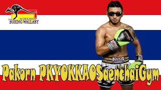 Pakorn PKYOKKAOSaenchaiGym Uncompromising Highlight [upl. by Ahsii]