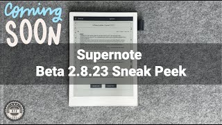 Whats NEW in Supernote Beta 2823 [upl. by Munster]