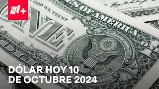 Así el precio del dólar hoy jueves 10 de octubre de 2024  Despierta [upl. by Aicilra492]