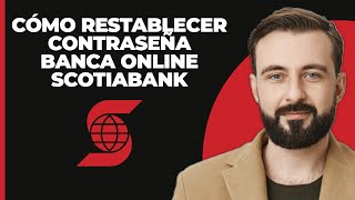 Cómo restablecer la contraseña de banca en línea de Scotia Bank 2024 [upl. by Areehs]