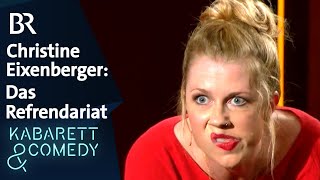 Christine Eixenberger Das Referendariat  BR Kabarett amp Comedy [upl. by Chucho20]