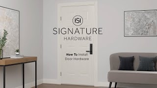 How To Measure amp Install A Door Knob Or Deadbolt – Signature Hardware [upl. by Einnig925]