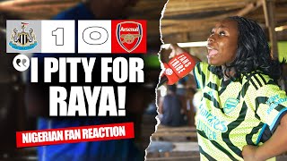 NEWCASTLE 10 ARSENAL  Amara  NIGERIAN FANS REACTION  Premier League 24245 HIGHLIGHTS [upl. by Attirehs53]