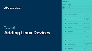 Adding Linux Devices  JumpCloud University Tutorial 2024 [upl. by Zarah]