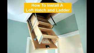 How To Install A New Loft Hatch  Easy DIY [upl. by Thury]