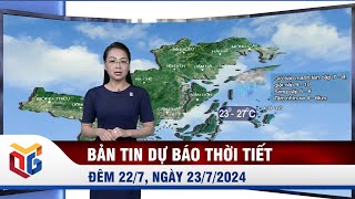 Dự báo thời tiết đêm 227 ngày 2372024 [upl. by Dazhahs]