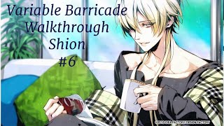 Variable Barricade Walkthrough Shion 6 [upl. by Hurty]