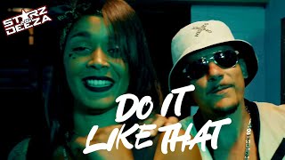 Do It Like That  Starz amp Deeza [upl. by Clareta]