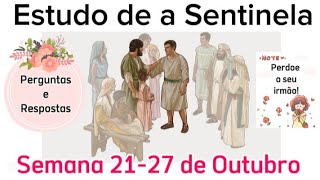 Estudo de a Sentinela Perguntas e Respostas Semana 2127 de Outubro 2024 JW Brasil [upl. by Aenaj759]