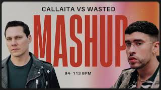 Callaita vs Wasted  JeiM Mashup [upl. by Gautea]