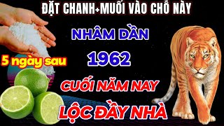 SỰ THẬT BẤT NGỜ NHÂM DẦN 1962 LÀM NGAY VIỆC NÀY ĐÚNG 5 THÁNG CUỐI NĂM BÃO LỘC TRÀN VỀ TIỀN TỶ VỀ TAY [upl. by Mikeb239]