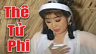 Thê Tử Phi Full  Cải Lương Hồ Quảng TRỌNG NGHĨA x THOẠI MỸ [upl. by Eesdnil]