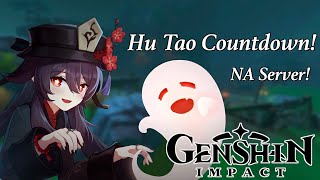 Countdown To Hu Tao North America Server Genshin Impact [upl. by Turrell867]