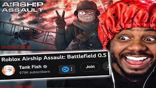 Tankfish Roblox Airship Assault Battlefield 05 WAS NUTS [upl. by Flita]