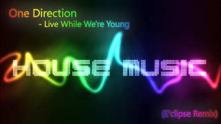 One Direction  Live While Were Young Eclipse Remix [upl. by Anippesuig]