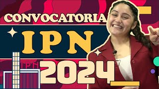 Convocatoria IPN 2024  Fechas oficiales requisitos y examen [upl. by Cahra]