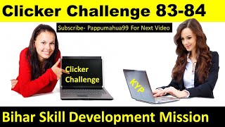 Clicker Challenge 8384  Session 83 and 84 clicker  PappuMahua99 BSDM ERA Clicker [upl. by Emiatej882]